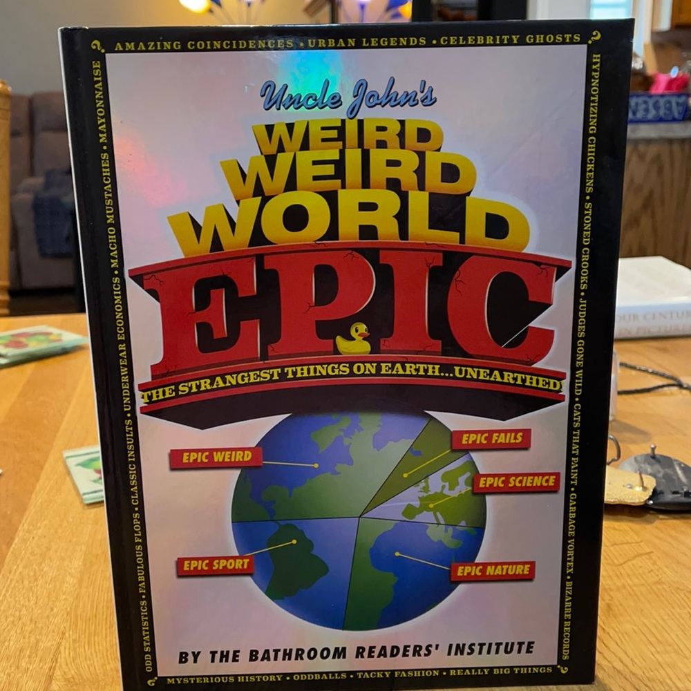 Uncle John’s Epic Weird Weird World